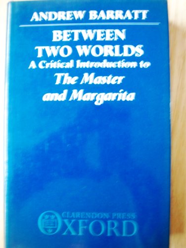 Book Between Two Worlds: A Critical Introduction to The Master and Margarita free