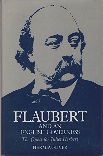 Book Flaubert and an English Governess: The Quest for Juliet Herbert free