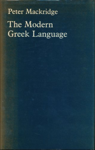 Book The Modern Greek Language: A Descriptive Analysis of Standard Modern Greek free