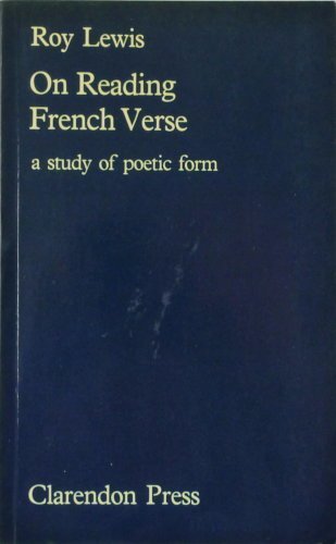 Book On Reading French Verse: A Study Of Poetic Form free