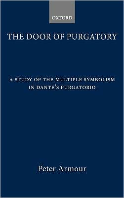 Book The Door Of Purgatory: A Study Of Multiple Symbolism In Dante's Purgatorio free