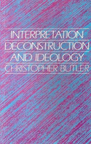 Book Interpretation, Deconstruction, and Ideology: An Introduction to Some Current Issues in Literary Theory free