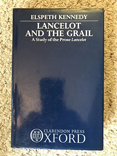 Book Lancelot and the Grail: A Study of the Prose Lancelot free