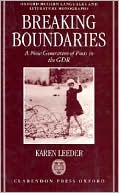 Book Breaking Boundaries: A New Generation Of Poets In The Gdr (oxford Modern Languages And Literature Monographs) free