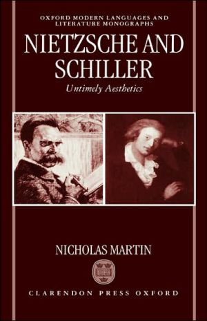 Book Nietzsche And Schiller: Untimely Aesthetics (oxford Modern Languages And Literature Monographs) free