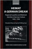 Book Heimat - A German Dream: Regional Loyalties and National Identity in German Culture 1890-1990 (Oxford Studies in Modern European Culture) free