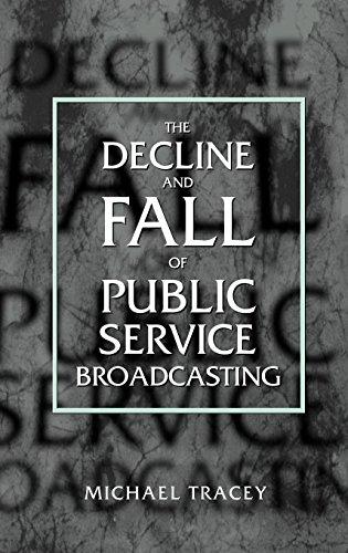 Book Decline and Fall of Public Service Broadcasting free