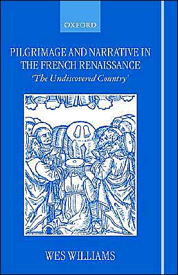 Book Pilgrimage and Narrative in the French Renaissance: "The Undiscovered Country" free