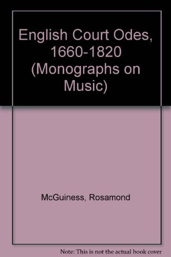 Book English Court Odes, 1660-1820 (oxford Monographs On Music) free
