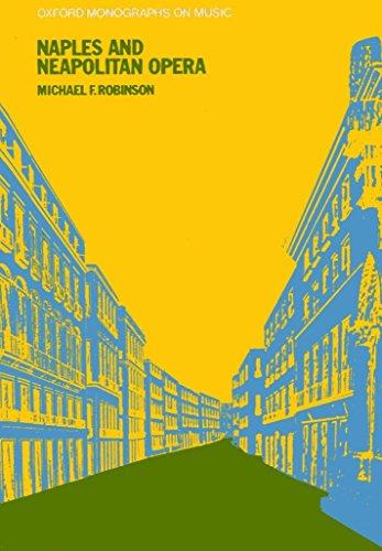 Book Naples and Neapolitan opera, (Oxford monographs on music) free
