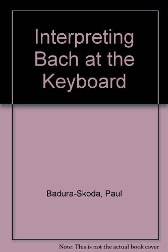 Book Interpreting Bach at the Keyboard free