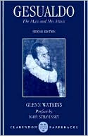 Book Gesualdo: The Man and His Music (Clarendon Paperbacks) free