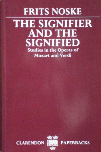 Book The Signifier and the Signified: Studies in the Operas of Mozart and Verdi free