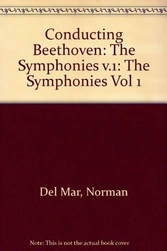 Book Conducting Beethoven: Volume 1: The Symphonies free