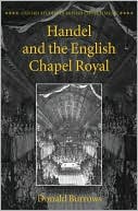 Book Handel and the English Chapel Royal (Oxford Studies in British Church Music) free