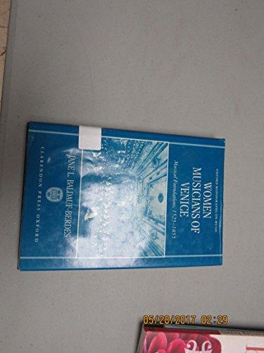 Book Women Musicians of Venice: Musical Foundations, 1525-1855 (Oxford Monographs on Music) free