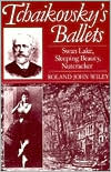 Book Tchaikovsky's Ballets: Swan Lake, Sleeping Beauty, Nutcracker (Clarendon Paperbacks) free