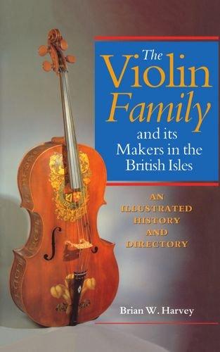 Book The Violin Family and Its Makers in the British Isles: An Illustrated History and Directory free