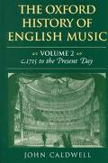 Book The Oxford History of English Music: Volume II: c.1715 to the Present Day free