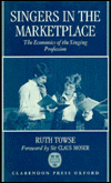 Book Singers in the Marketplace: The Economics of the Singing Profession free