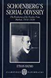 Book Schoenberg's Serial Odyssey: The Evolution of his Twelve-Tone Method, 1914-1928 (Clarendon Paperbacks) free
