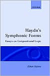 Book Haydn's Symphonic Forms: Essays in Compositional Logic (Oxford Monographs on Music) free