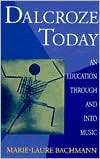 Book Dalcroze Today: An Education through and into Music (Clarendon Paperbacks) free
