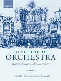 Book The Birth of the Orchestra: History of an Institution, 1650-1815 free