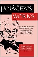 Book Janácek's Works: A Catalogue Of The Music And Writings Of Leos Janácek free