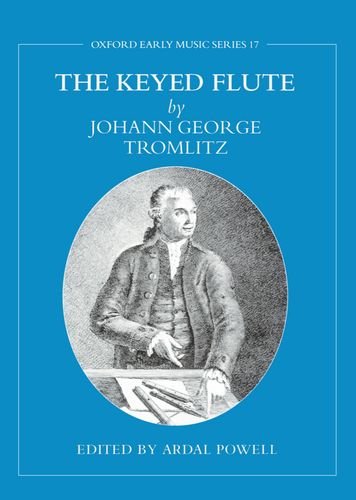 Book The Keyed Flute by Johann George Tromlitz (Early Music Series, 17) free