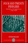 Book Four and Twenty Fiddlers: The Violin at the English Court, 1540-1690 (Oxford Monographs on Music) free