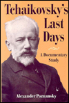Book Tchaikovsky's Last Days: A Documentary Study free