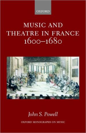 Book Music and Theatre in France 1600-1680 free