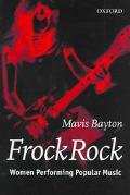 Book Frock Rock: Women Performing Popular Music free
