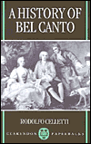 Book A History of Bel Canto (Clarendon Paperbacks) free