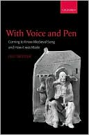Book With Voice and Pen: Coming to Know Medieval Song and How It Was Made Includes CD free