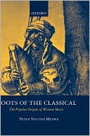 Book Roots of the Classical: The Popular Origins of Western Music free