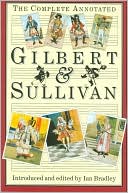 Book The Complete Annotated Gilbert & Sullivan free