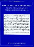 Book The Langloz Manuscript: Fugal Improvisation through Figured Bass (Early Music Series) free