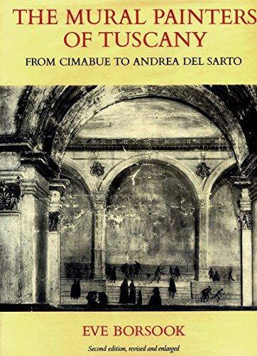 Book The Mural Painters of Tuscany: From Cimabue to Andrea del Sarto (Oxford Studies in the History of Art and Architecture) free