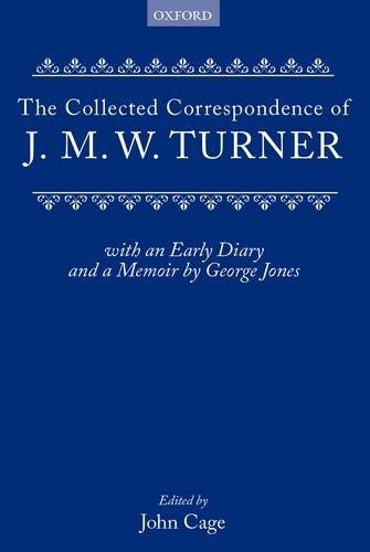 Book Collected Correspondence of J.M.W. Turner: With an Early Diary and a Memoir by George Jones free