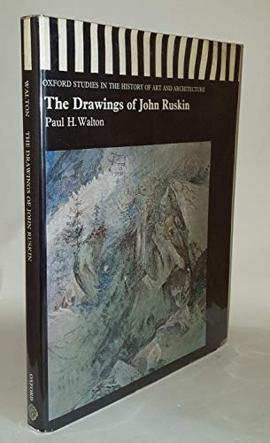 Book The Drawings of John Ruskin (Oxford Studies in the History of Art and Architecture) free