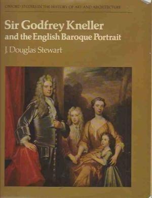 Book Sir Godfrey Kneller and the English Baroque Portrait free