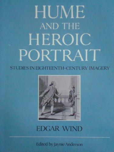 Book Hume And The Heroic Portrait: Studies In Eighteenth-century Imagery free