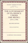 Book The Government of Florence Under the Medici (1434 to 1494) (Oxford-Warburg Studies) free
