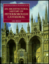 Book An Architectural History of Peterborough Cathedral (Clarendon Studies in the History of Art, 17) free
