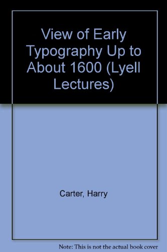 Book A view of early typography up to about 1600, (The Lyell lectures) free