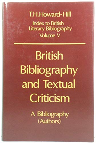 Book British Bibliography And Textual Criticism: A Bibliography 2 Volumes (index To British Literary Bibliography) free