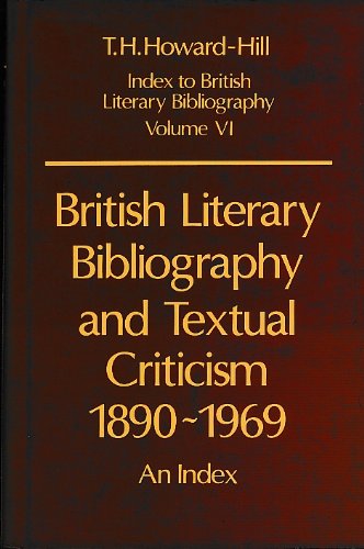 Book British Literary Bibliography And Textual Criticism, 1890-1969: An Index (index To British Literary Bibliography) free