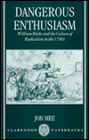Book Dangerous Enthusiasm: William Blake and the Culture of Radicalism in the 1790s (Clarendon Paperbacks) free